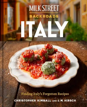 Milk Street Backroads Italy: Finding Italy's Forgotten Recipes (A Cookbook) Hardcover  April 15, 2025